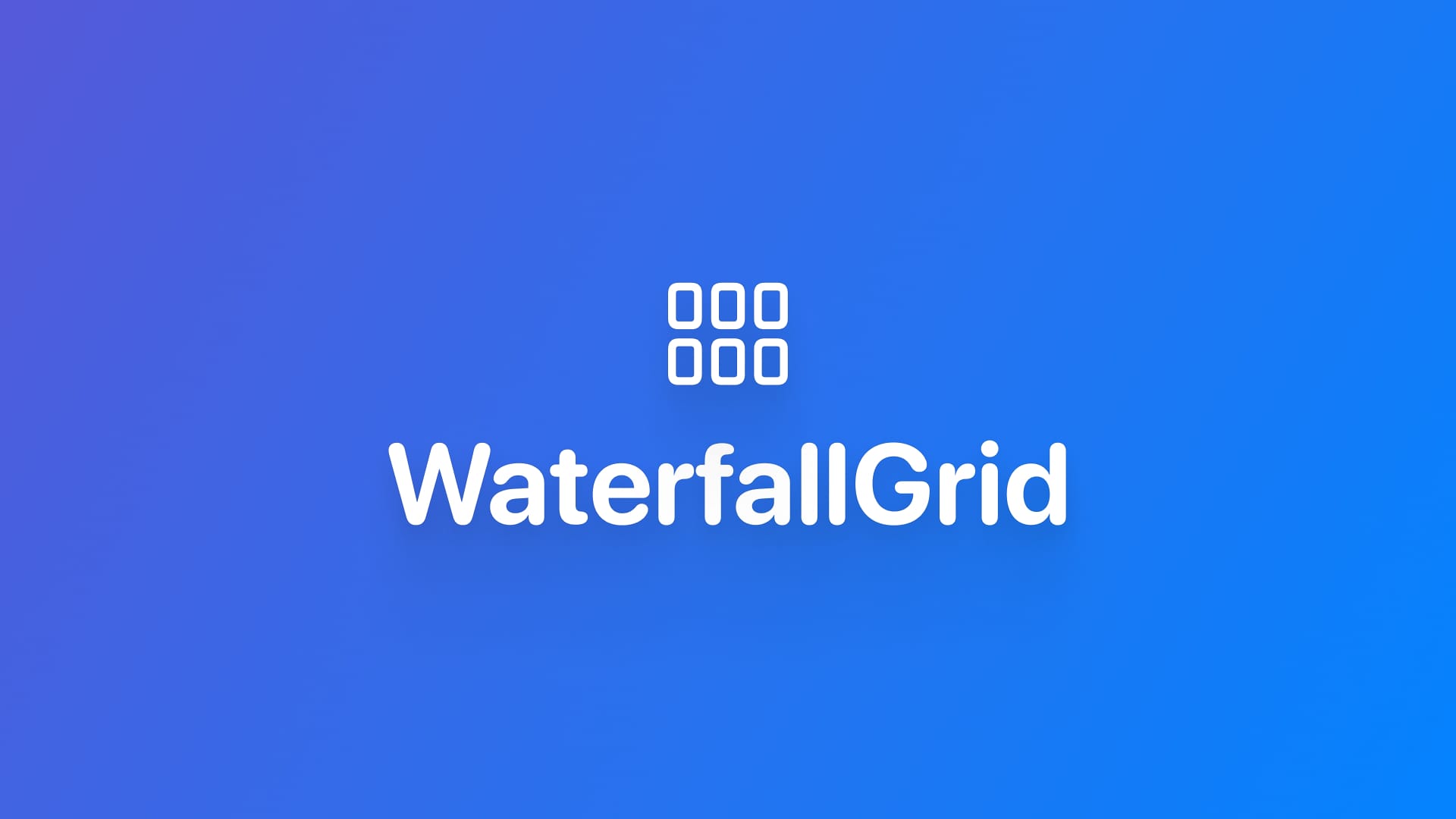 使用 WaterfallGrid 实现瀑布流布局