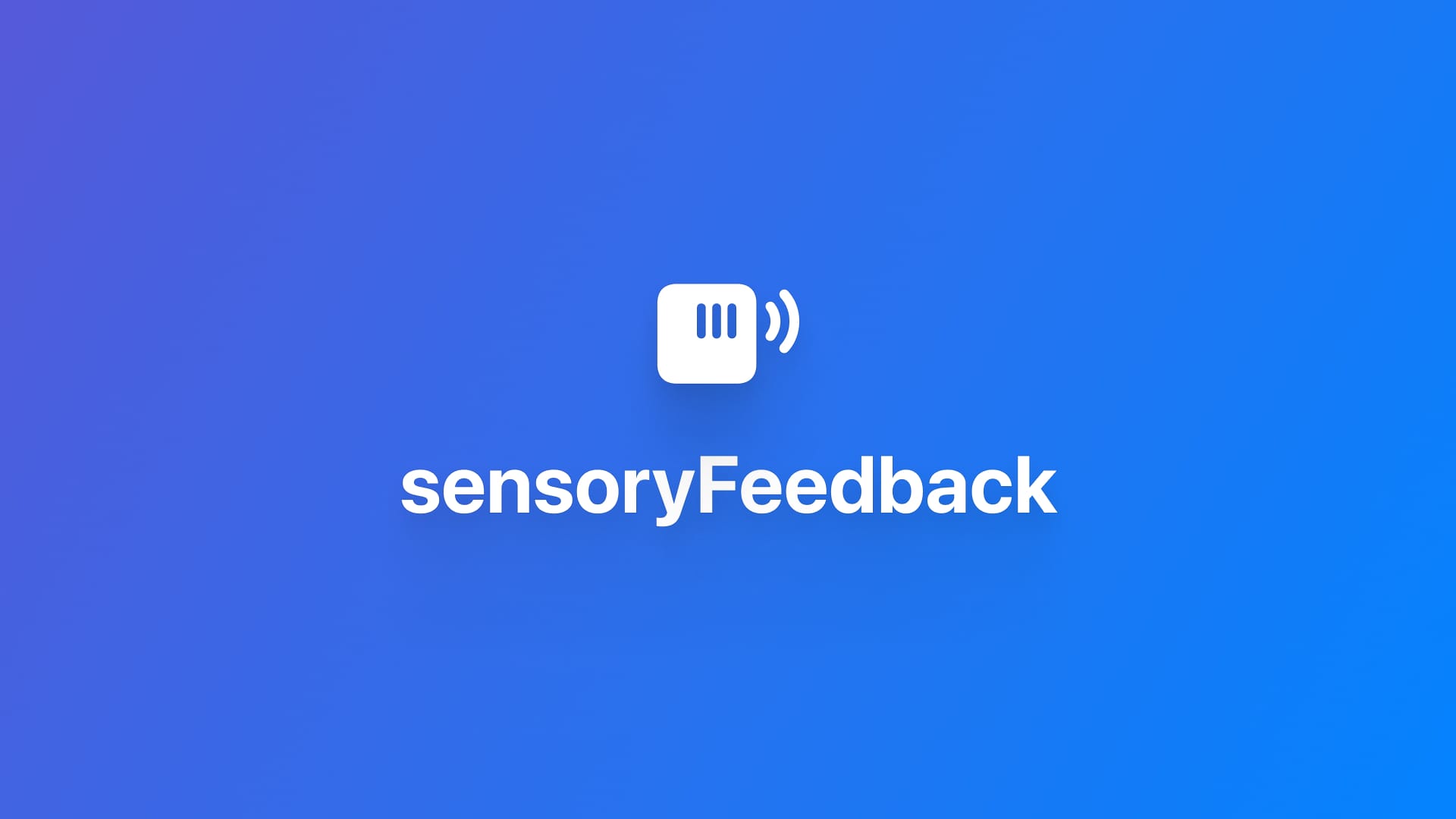 SwiftUI|使用 sensoryFeedback 添加触感反馈