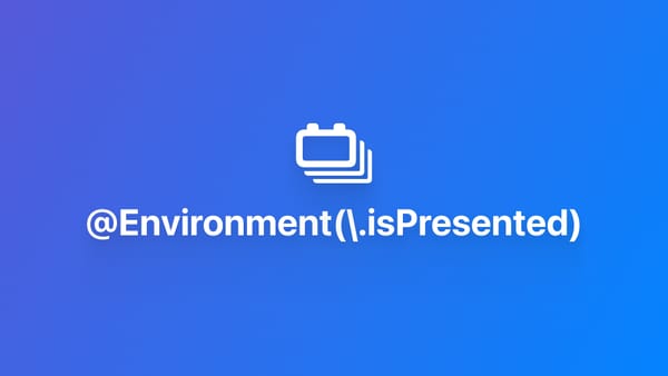 Environment｜使用 isPresented 获取模态窗口状态